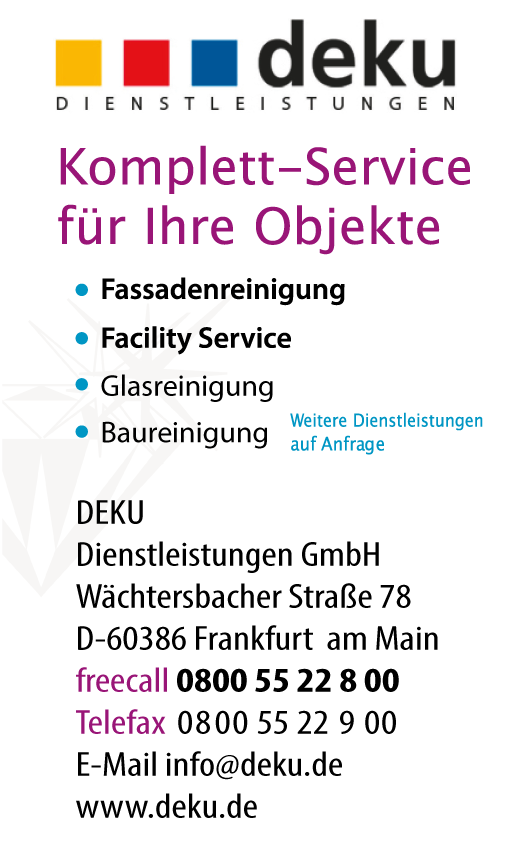 Komplett-Service für Ihre Objekte Fassadenreinigung, Facility Service, Glasreinigung, Baureinigung, DEKU Dienstleistungen GmbH Frankfurt
